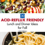 30 Acid Reflux-Friendly Lunch and Dinner Ideas for Fall