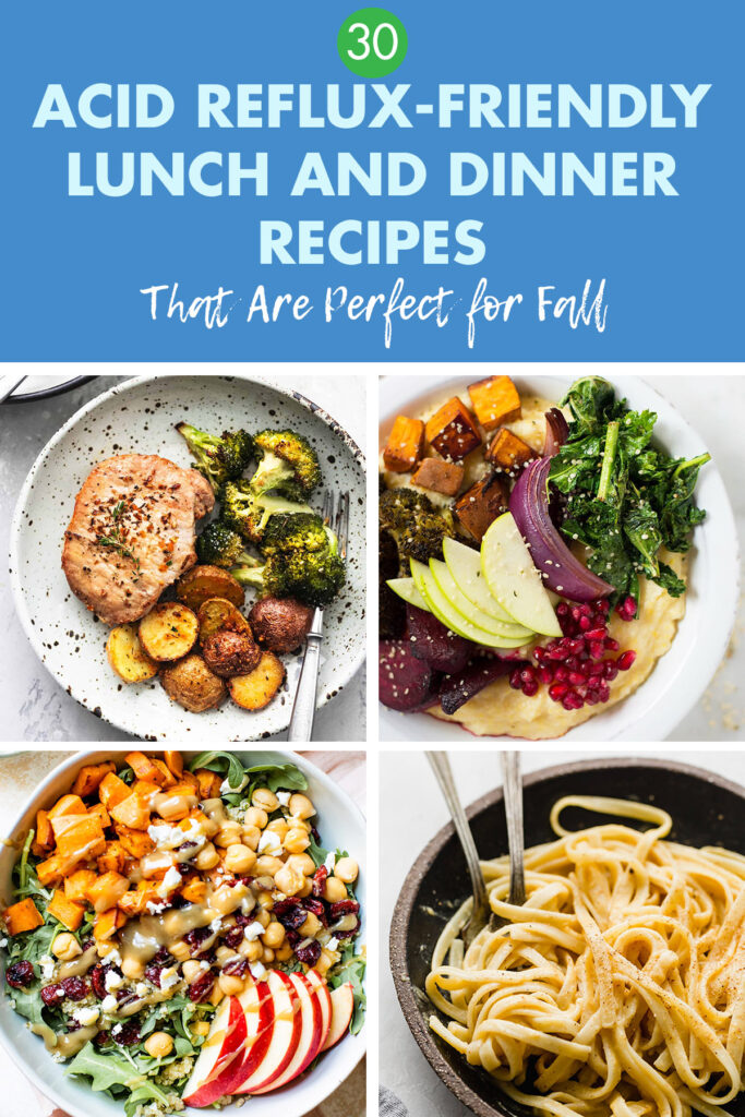 30 Acid Reflux-Friendly Lunch and Dinner Recipes That are Perfect for Fall