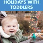 12 Tips for Navigating the Holidays with Toddlers