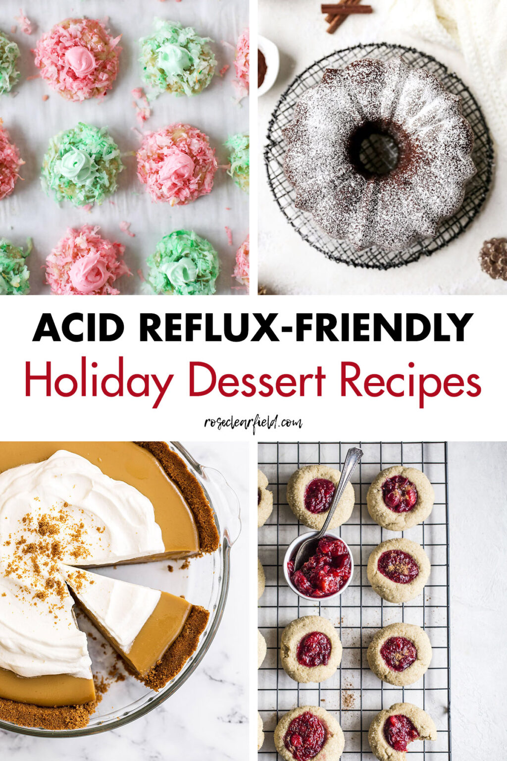 30 Easy Acid RefluxFriendly Holiday Desserts • Rose Clearfield