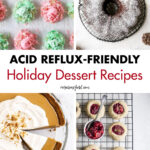 Acid Reflux-Friendly Holiday Dessert Recipes