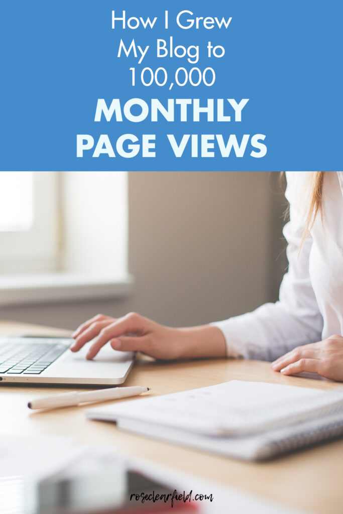 How I Grew My Blog to 100,000 Monthly Page Views