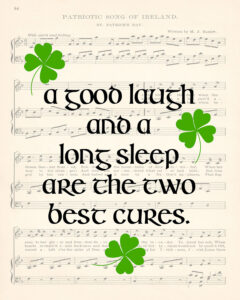 A Good Laugh and a Long Sleep St. Patrick's Day 8x10