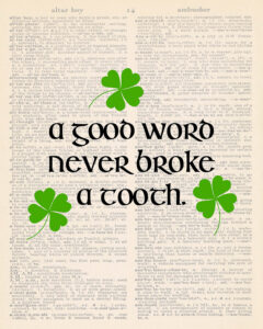 A Good Word Never Broke a Tooth Dictionary Page 8x10