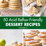 50 Acid Reflux Friendly Dessert Recipes