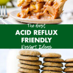 The Best Acid Reflux Friendly Dessert Ideas