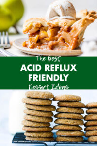 The Best Acid Reflux Friendly Dessert Ideas