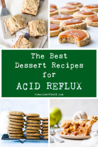 The Best Dessert Recipes for Acid Reflux