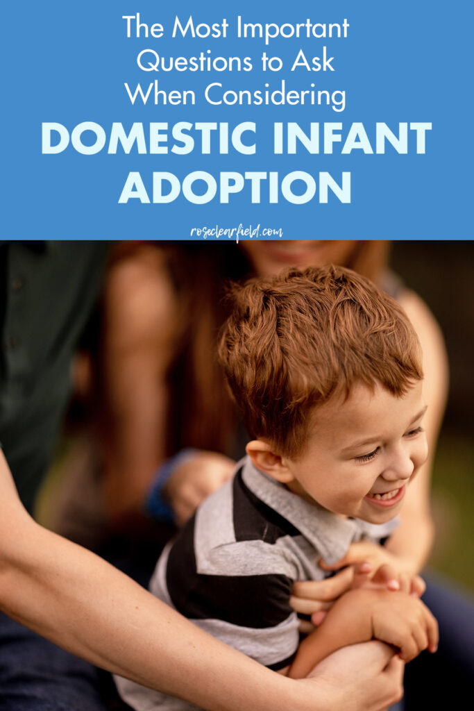 The Most Important Questions to Ask When Considering Domestic Infant Adoption