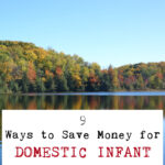 9 Ways to Save Money for Domestic Infant Adoption Travel