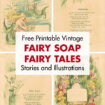 Free Printable Vintage Fairy Tales Fairy Soap Stories and Illustrations