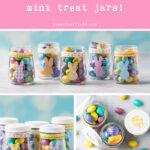 An Easy Tutorial for Easter Mini Treat Jars