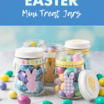 Easy Upcycled Easter Mini Treat Jars