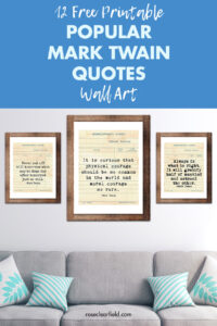 12 Free Printable Popular Mark Twain Quotes Wall Art