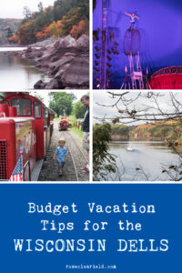 Budget Vacation Tips for the Wisconsin Dells