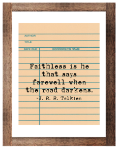 Faithless Is He That Says Farewell Tolkien Printable