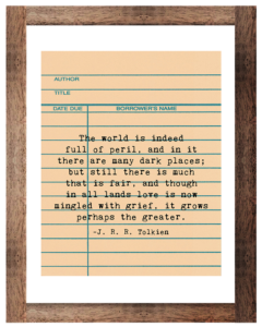 The World is Indeed Full of Peril Tolkien Printable
