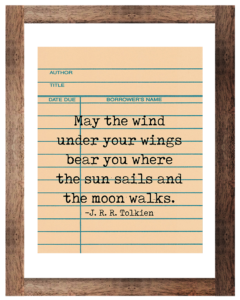 May the Wind Under Your Wings Tolkien Printable