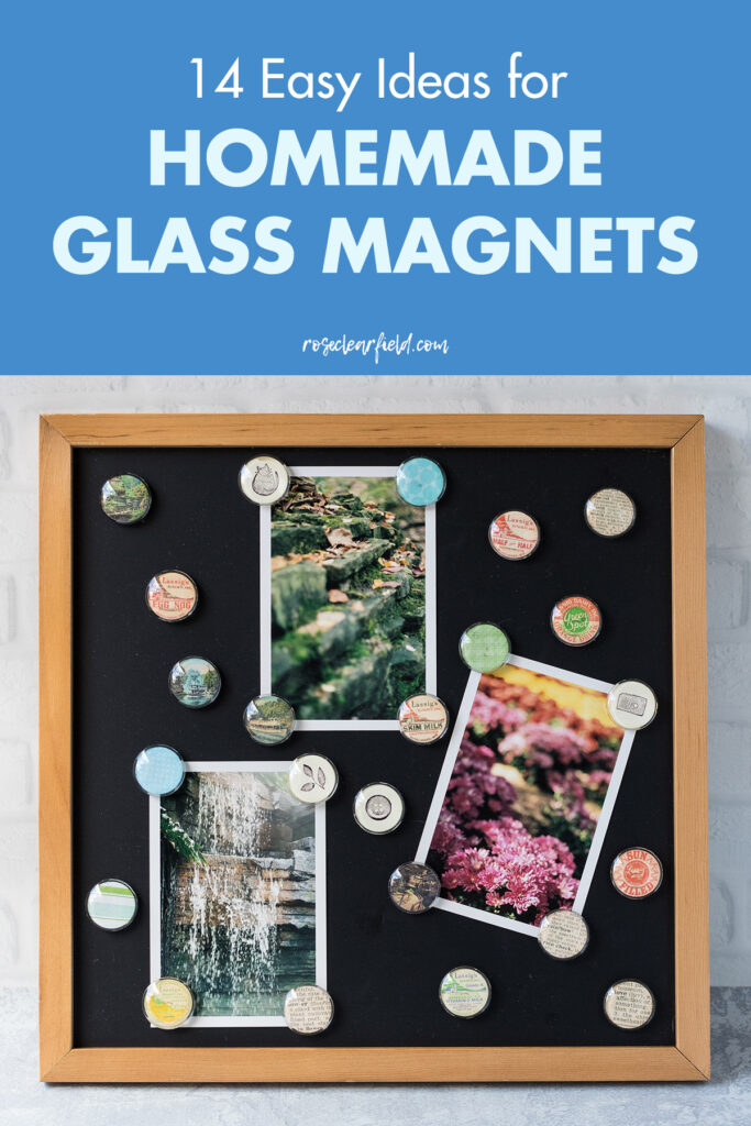 14 Ideas for Homemade Glass Magnets