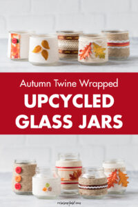 Autumn Twine Wrapped Upcycled Glass Jars