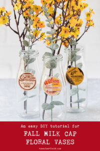 An Easy DIY Tutorial for Fall Milk Cap Floral Vases