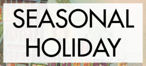 Seasonal Holiday Category