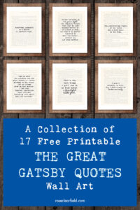 A Collection of 17 Free Printable The Great Gatsby Quotes Wall Art