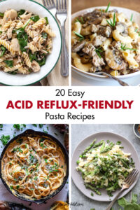 20 Easy Acid Reflux Friendly Pasta Recipes