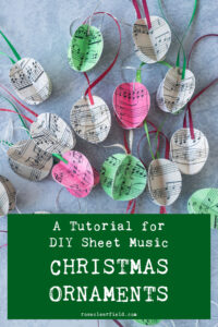 A Tutorial for DIY Sheet Music Christmas Ornaments
