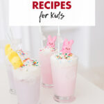 Easy Fun Easter Drink Recipes for Kids