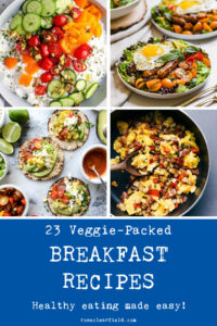 23 Veggie Packed Breakfast Recipes