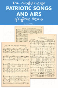 Free Printable Vintage Patriotic Songs and Airs of Different Nations