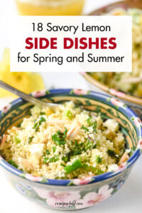 18 Savory Lemon Side Dishes for Spring and Summer