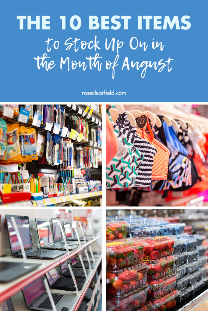 The 10 Best Items to Stock Up On In the Month of August