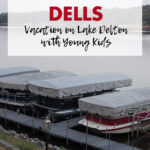 Wisconsin Dells Vacation on Lake Delton with Young Kids Year 2