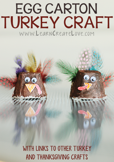 Egg Carton Turkey Craft Learn Create Love