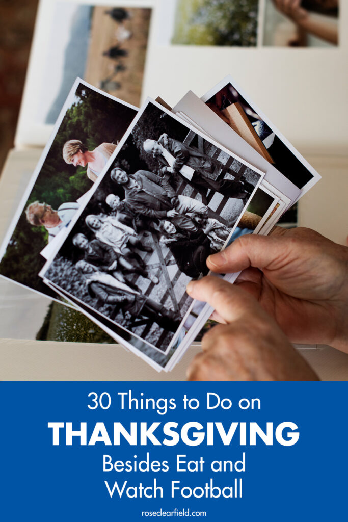 30 Things to Do on Thanksgiving Besides Eat and Watch Football