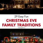 29 Easy Fun Christmas Eve Family Traditions