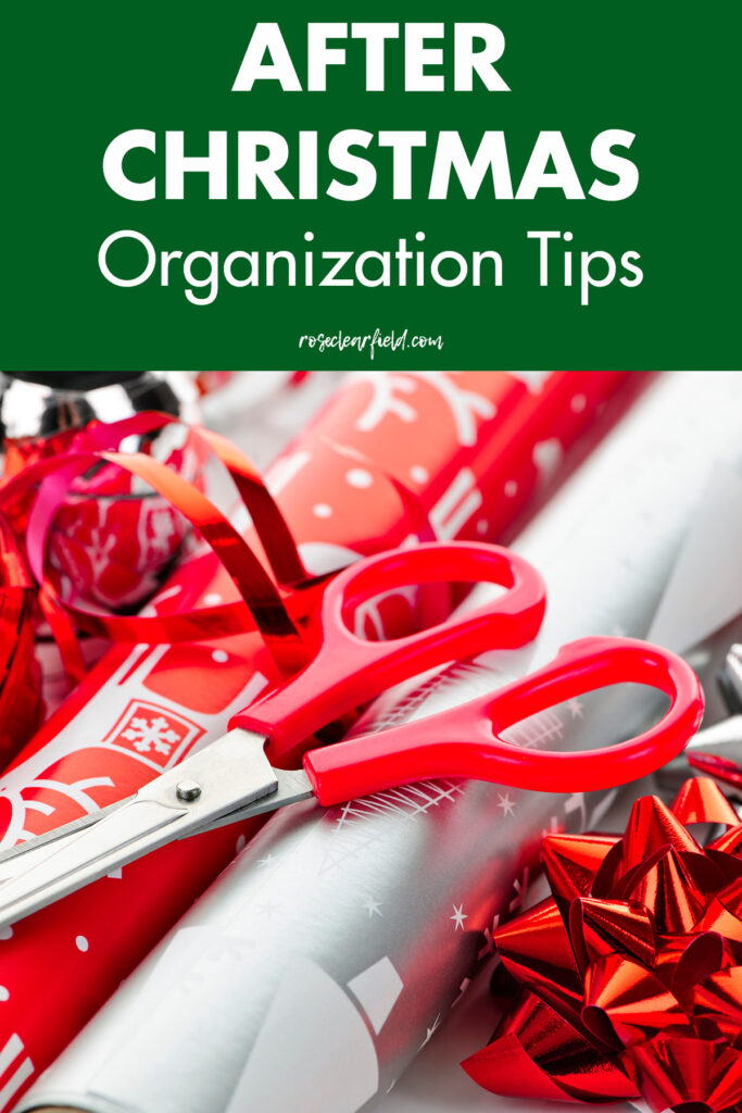 After Christmas Organization Tips