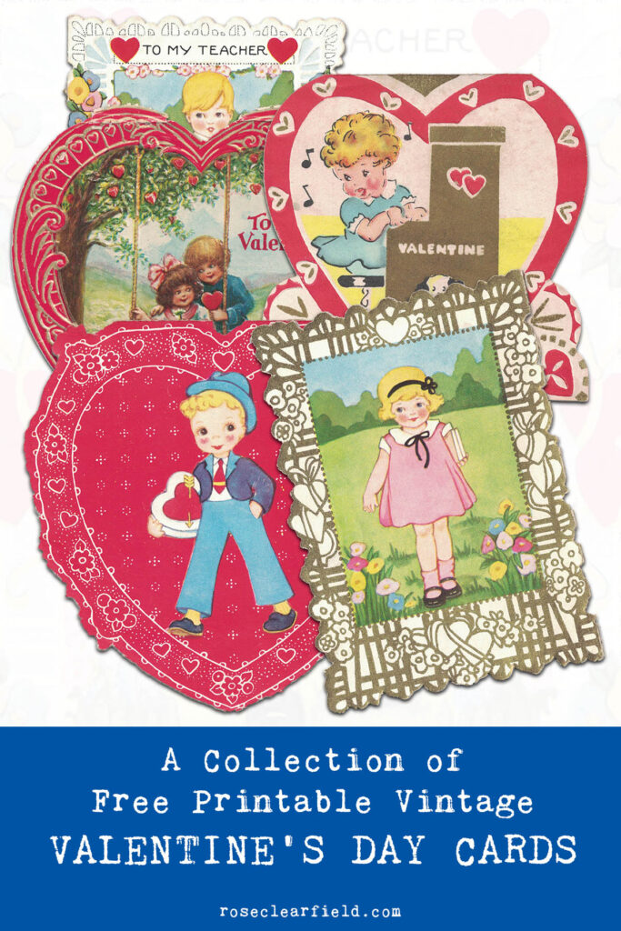 A Collection of Free Printable Vintage Valentine's Day Cards • Rose ...