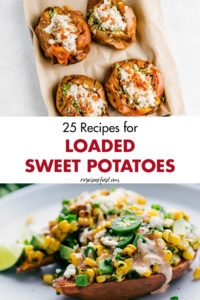 25 Recipes for Loaded Sweet Potatoes