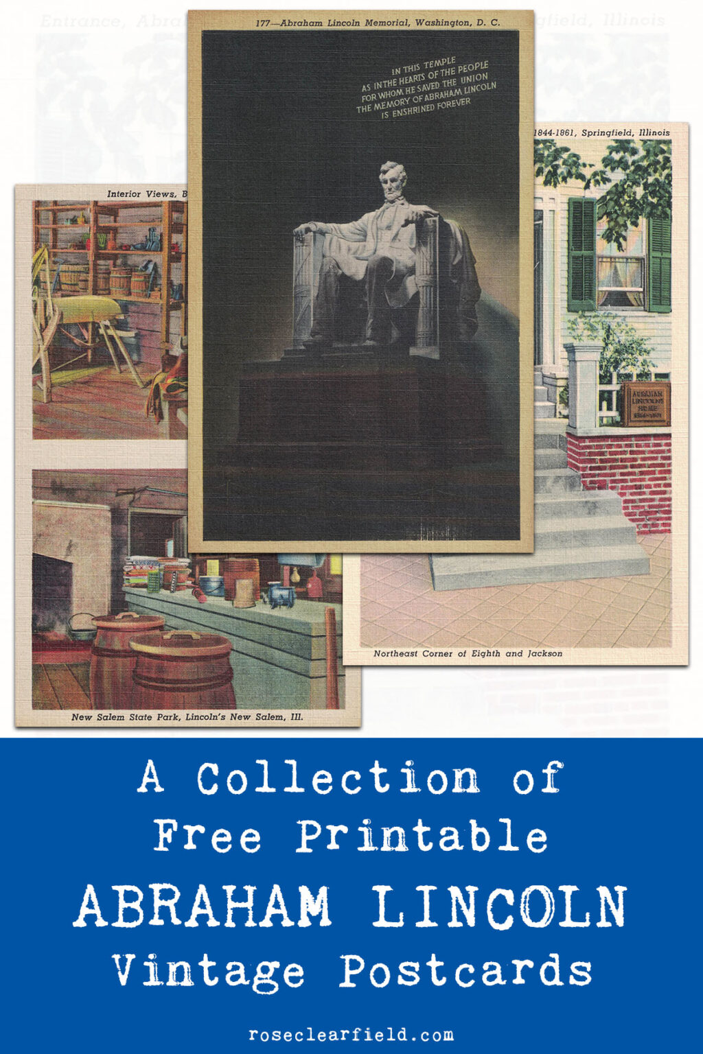 A Collection of Free Printable Abraham Lincoln Vintage Postcards • Rose ...