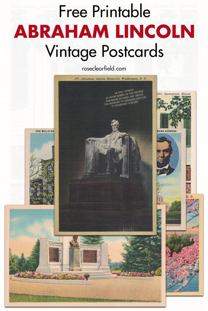 Free Printable Abraham Lincoln Vintage Postcards • Rose Clearfield