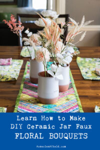 Learn How to Make DIY Ceramic Jar Faux Floral Bouquets