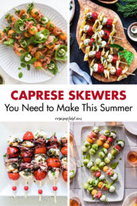 Caprese Skewers You Need to Make This Summer