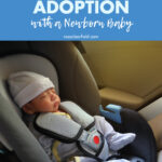 The Best Travel Tips for Out-of-State Adoption with a Newborn Baby