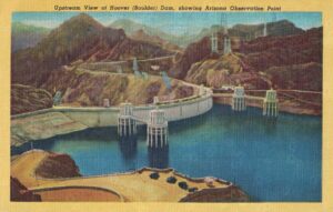 Vintage Postcard Hoover Dam Upstream View of Hoover Dam Showing Arizona Observation Point Preview