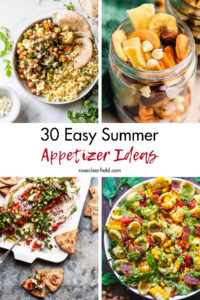 30 Easy Summer Appetizer Ideas
