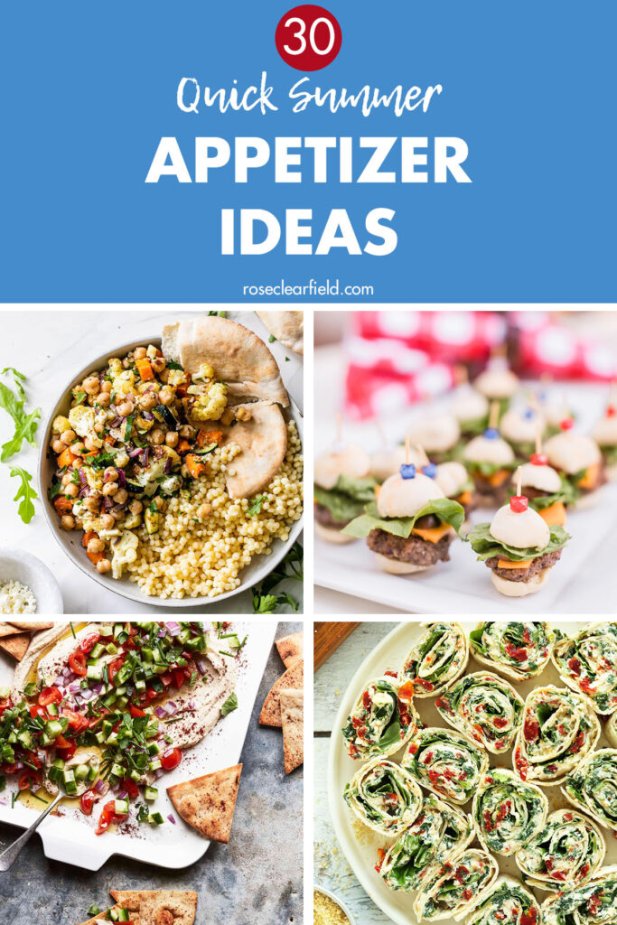 30 Quick Summer Appetizer Ideas
