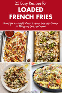 25 Easy Recipes for Loaded French Fries